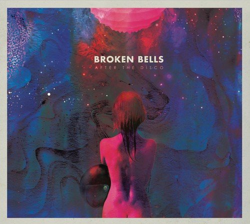 Broken Bells - After the Disco (New CD) - Mad World Records