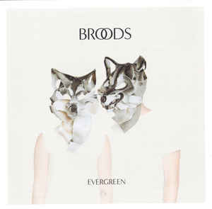 Broods - Evergreen (New CD) - Mad World Records