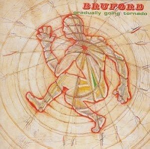 Bruford - Gradually Going Tornado (Used Vinyl LP) - Mad World Records