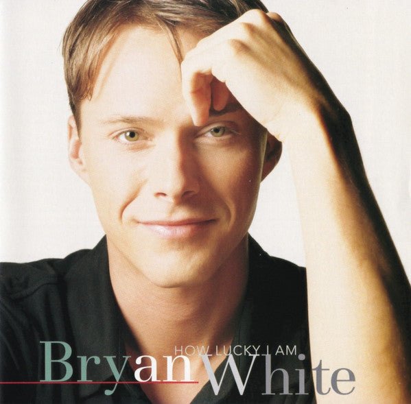 Bryan White ‎ - How Lucky I Am (Used CD) - Mad World Records