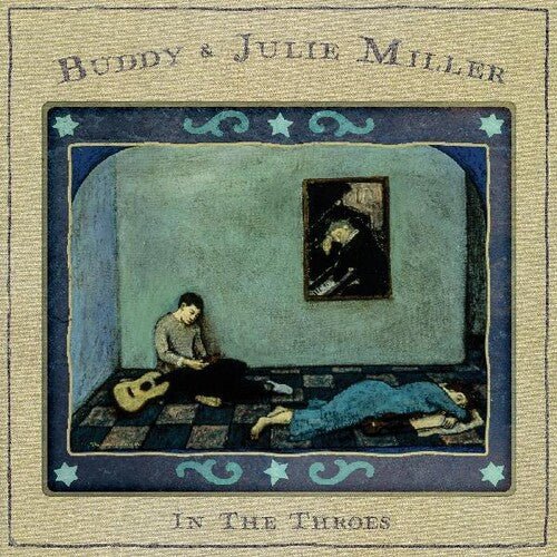 Buddy & Julie Miller - In The Throes [Autographed / Star Signed] (New Vinyl LP) - Mad World Records