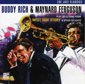 Buddy Rich / Maynard Ferguson - Play Selections from West Side Story and Other Delights (Used CD) - Mad World Records