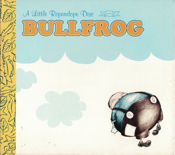 Bullfrog - A Little Ropeadope Disc (Used CD) - Mad World Records