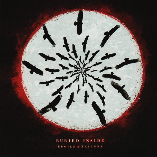 Buried Inside - Spoils Of Failure (Used CD) - Mad World Records