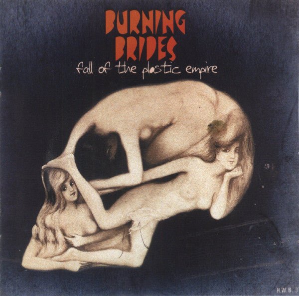 Burning Brides - Fall of the Plastic Empire (Used CD) - Mad World Records