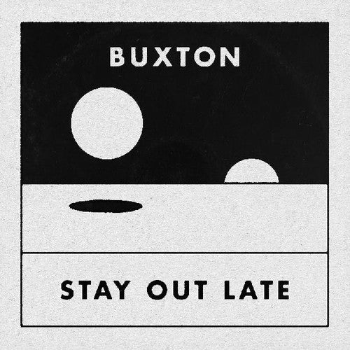 Buxton - Stay Out Late [Black & White Split Vinyl] (New Vinyl LP) - Mad World Records