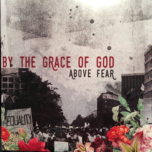 By the Grace of God - Above Fear (New Vinyl LP) - Mad World Records