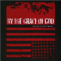 By the Grace of God - Three Steps to a Better Democracy (Used CD) - Mad World Records