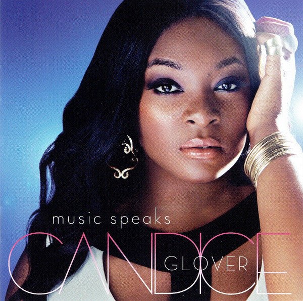 Candice Glover - Music Speaks (Used CD) - Mad World Records