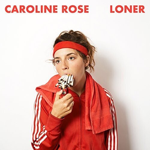 Caroline Rose - Loner (New Vinyl LP) - Mad World Records