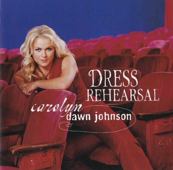 Carolyn Dawn Johnson - Dress Rehearsal (Used CD) - Mad World Records