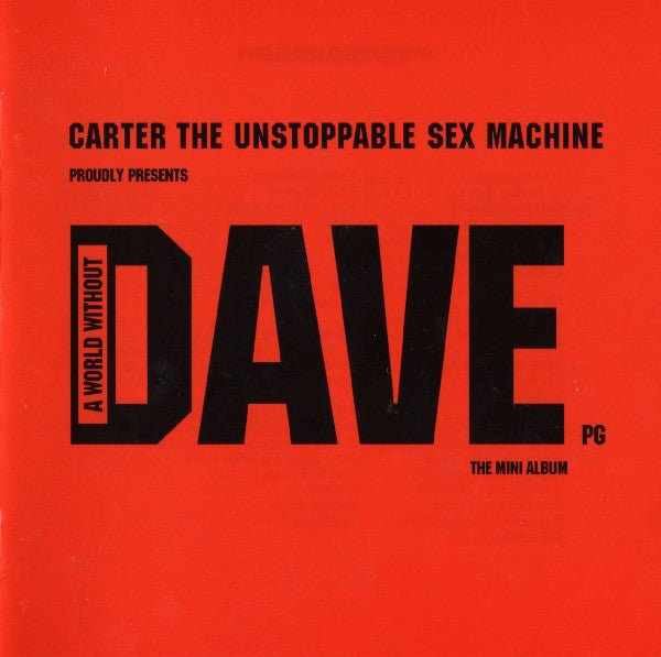 Carter the Unstoppable Sex Machine - A World Without Dave (Used CD) - Mad World Records