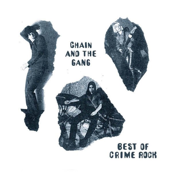 Chain and the Gang - Best of Crime Rock (New Vinyl LP) - Mad World Records