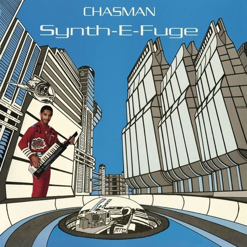 Chasman - Synth - e - fuge (New Vinyl LP) - Mad World Records