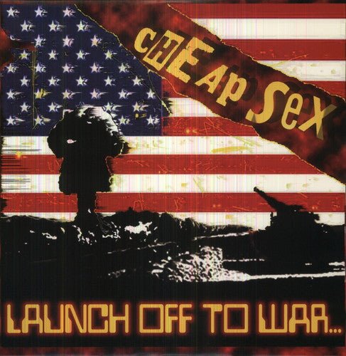 Cheap Sex - Launch Off To War (New CD) - Mad World Records