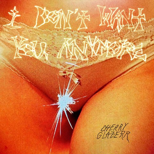 Cherry Glazerr - I Don't Want You Anymore [Crystal Clear Vinyl] (New Vinyl LP) - Mad World Records