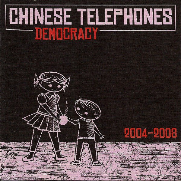 Chinese Telephones - Democracy (New CD) - Mad World Records