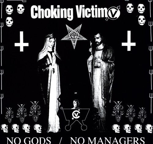 Choking Victim - No Gods No Managers (New Vinyl LP) - Mad World Records