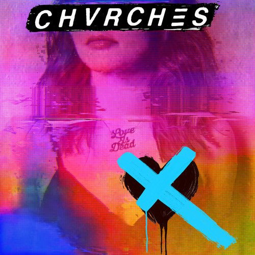 Chvrches - Love is Dead (New CD) - Mad World Records