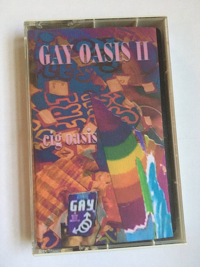 Cig Oasis - Gay Oasis II (Cassette) - Mad World Records