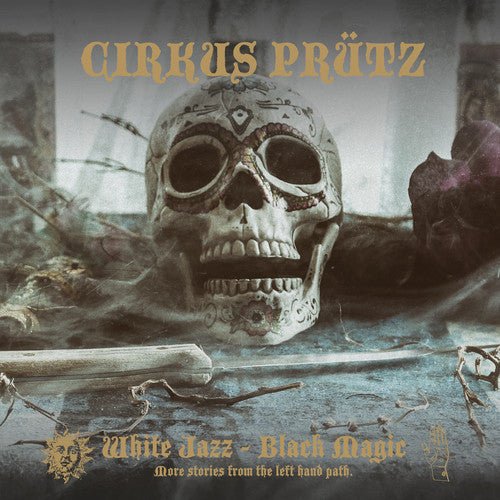 Cirkus Prutz - White Jazz - Black Magic (New Vinyl LP) - Mad World Records