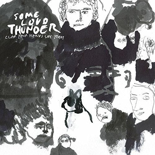 Clap Your Hands Say Yeah - Some Loud Thunder [10th Anniversary] (New Vinyl LP) - Mad World Records