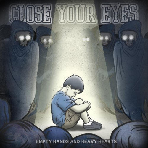 Close Your Eyes - Empty Hands And Heavy Hearts (Used CD) - Mad World Records