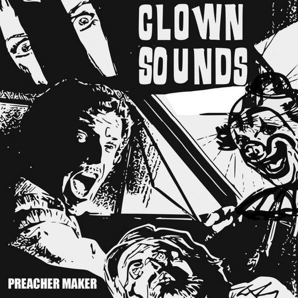 Clown Sounds - Preacher Maker (New Vinyl LP) - Mad World Records