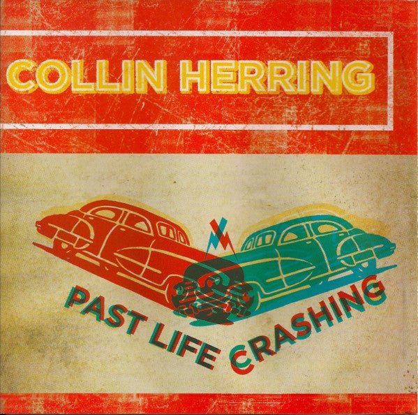 Collin Herring - Past Life Crashing (Used CD) - Mad World Records