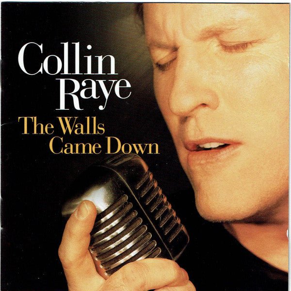 Collin Raye - Walls Came Down (Used CD) - Mad World Records