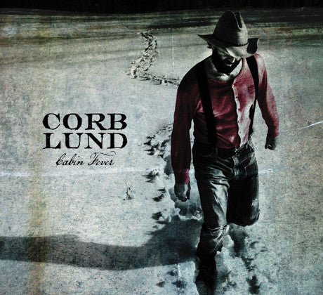 Corb Lund - Cabin Fever (New CD) - Mad World Records