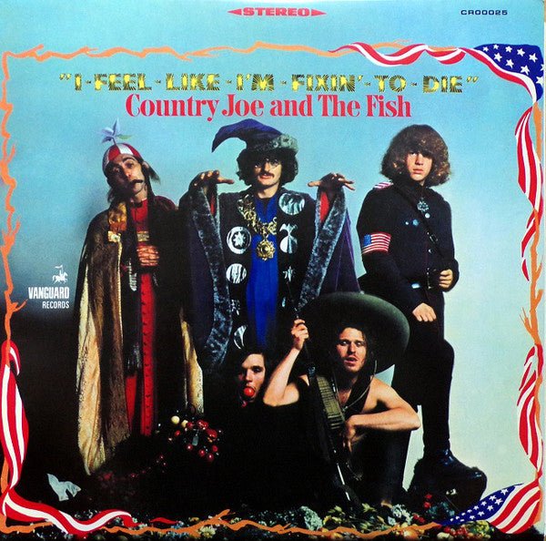 Country Joe & the Fish - I Feel Like I'm Fixin' To Die (New Vinyl LP) - Mad World Records