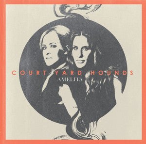 Court Yard Hounds - Amelita (New CD) - Mad World Records