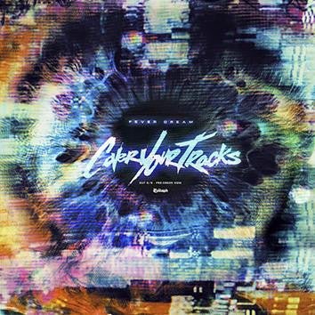 Cover Your Tracks - Fever Dreams (New CD) - Mad World Records