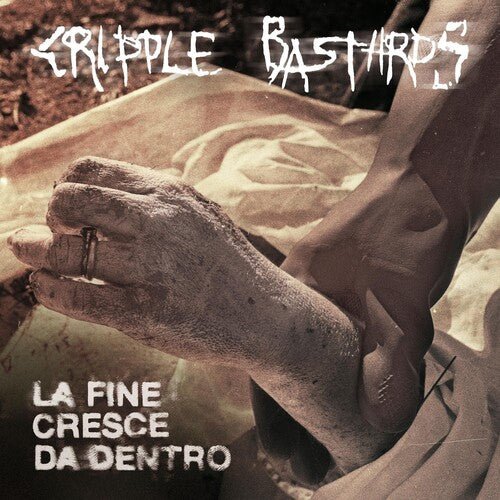 Cripple Bastards - La Fine Cresce Da Dentro (New CD) - Mad World Records