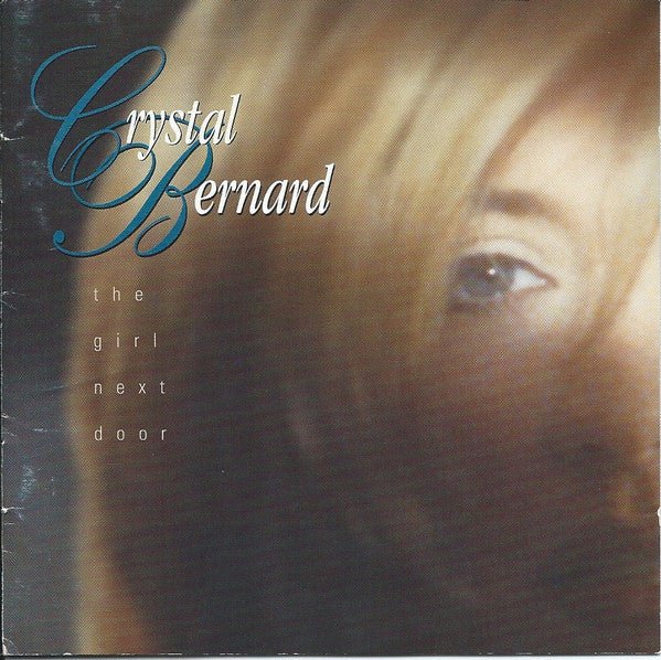 Crystal Bernard - The Girl Next Door (Used CD) - Mad World Records