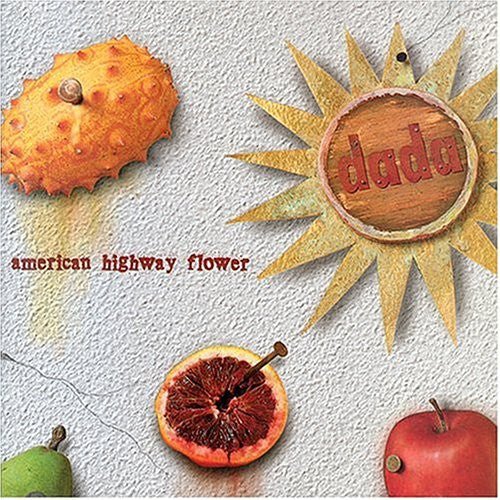 Dada - American Highway Flower (Used CD) - Mad World Records