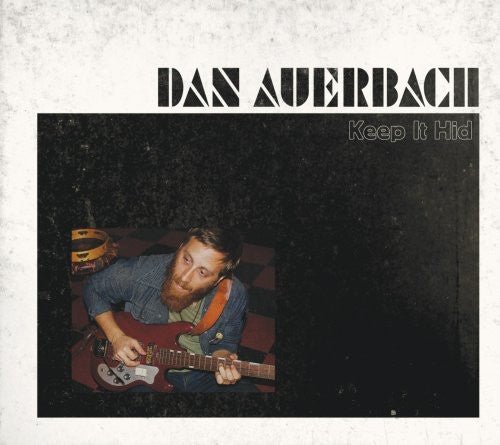 Dan Auerbach - Keep It Hid (Used CD) - Mad World Records