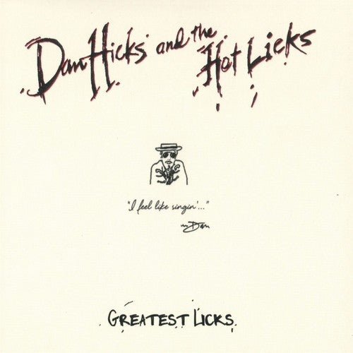 Dan Hicks and the Hot Licks - Greatest Licks - I Feel Like Si (New CD) - Mad World Records