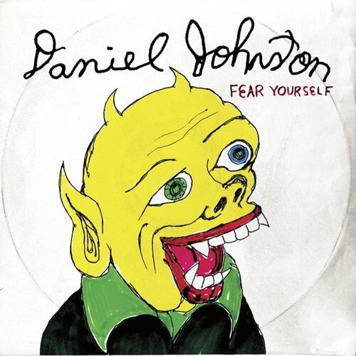 Daniel Johnston - Fear Yourself (Anniversary Edition) (New Vinyl LP) - Mad World Records