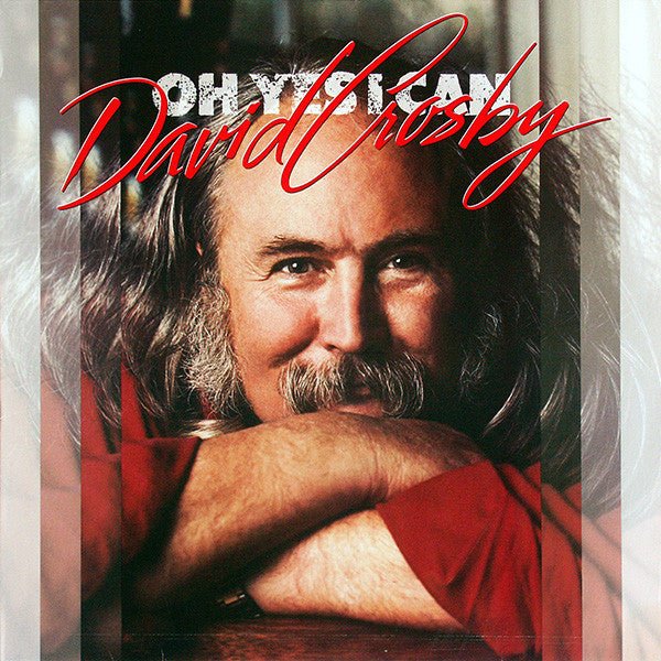 David Crosby - Oh Yes I Can (Used Vinyl LP) - Mad World Records