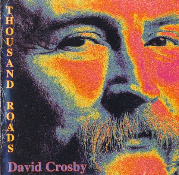 David Crosby - Thousand Roads (Used CD) - Mad World Records