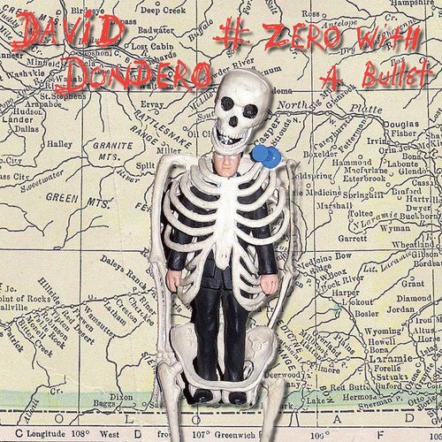 David Dondero - # Zero with a Bullet (New CD) - Mad World Records