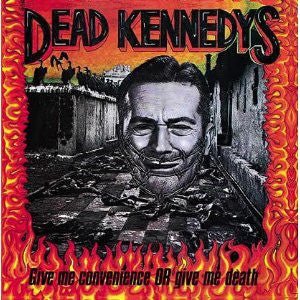 Dead Kennedys - Give Me Convenience or Give Me Death (New Vinyl LP) - Mad World Records