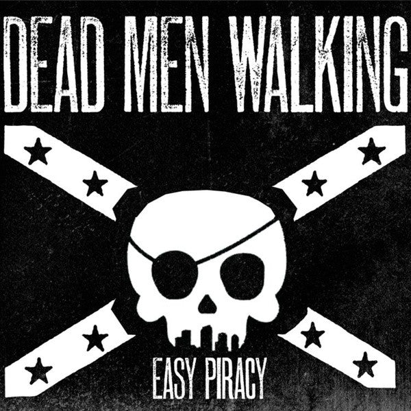 Dead Men Walking - Easy Piracy (Used CD) - Mad World Records