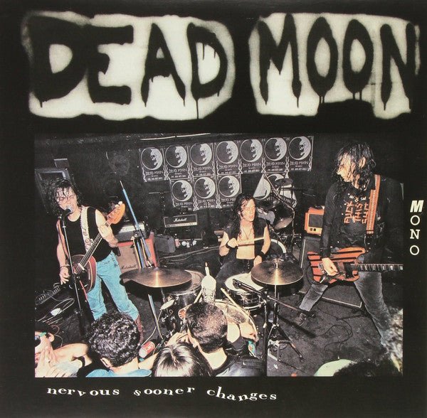 Dead Moon - Nervous Sooner Changes (New Vinyl LP) - Mad World Records