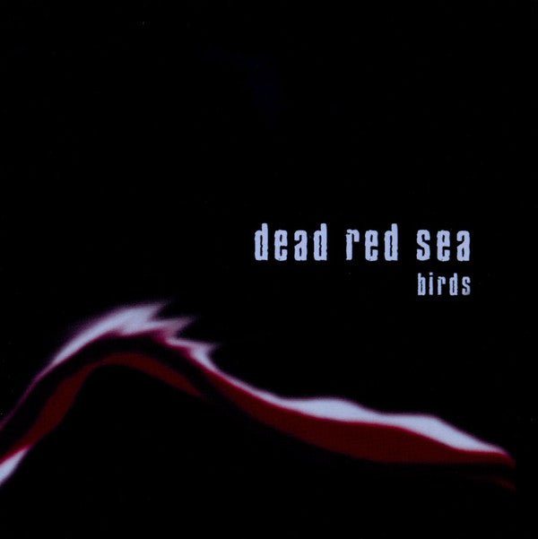 Dead Red Sea - Birds (Used CD) - Mad World Records