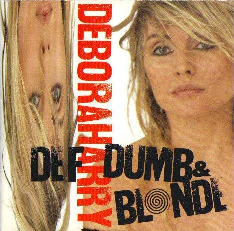 Deborah Harry - Def, Dumb & Blonde (Used CD) - Mad World Records