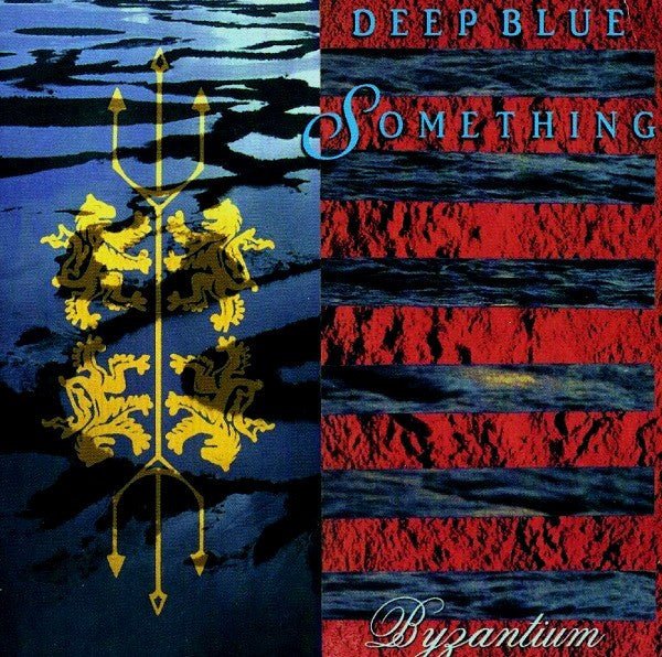 Deep Blue Something – Byzantium (Used CD) - Mad World Records