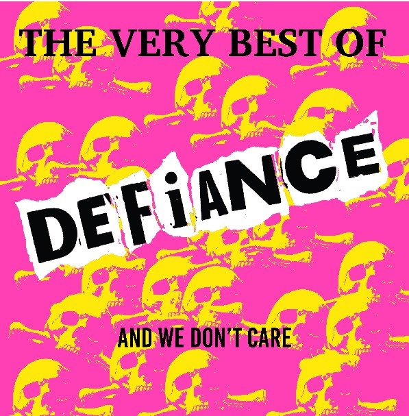 Defiance - The Very Best of and We Don't Care (New Vinyl LP) - Mad World Records